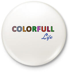 printfashion colorfull life felirat - Kitűző, hűtőmágnes - Fehér (3081147)