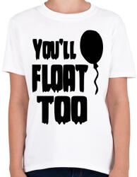 printfashion You'll float too! - Gyerek póló - Fehér (2855920)