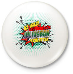 printfashion A szuperhősök júliusban születtek - Kitűző, hűtőmágnes - Fehér (3083377)