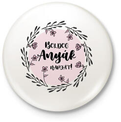 printfashion Boldog Anyák napját - Virágos - Kitűző, hűtőmágnes - Fehér (6671930)