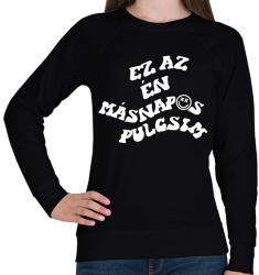 printfashion Ez az én másnapos pulcsim - Női pulóver - Fekete (16721313)
