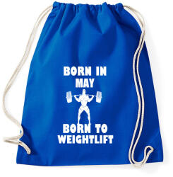printfashion Májusban születve - súlyemelésre születve - Sportzsák, Tornazsák - Bright royal (1404333)