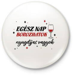 printfashion Borozhatok - Nyugdíjas - Kitűző, hűtőmágnes - Fehér (9066564)