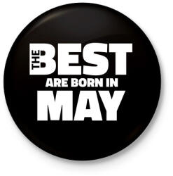 printfashion The Best are born in may - Kitűző, hűtőmágnes - Fekete (5428437)