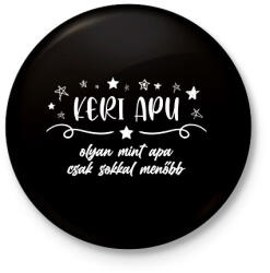 printfashion Keri apu - Kitűző, hűtőmágnes - Fekete (12680636)