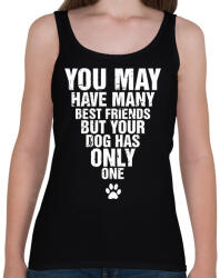 printfashion A kutyádnak csak egy barátja van! - Női atléta - Fekete (982030)