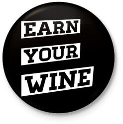 printfashion EARN YOUR WINE - Kitűző, hűtőmágnes - Fekete (3092061)