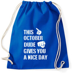 printfashion Ez a októberi csávó szép napot kíván neked - Sportzsák, Tornazsák - Bright royal (1415793)