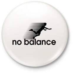 printfashion No Balance - Kitűző, hűtőmágnes - Fehér (16269464)