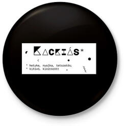 printfashion Kackiás - Kitűző, hűtőmágnes - Fekete (6398856)