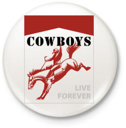 printfashion Cowboys live forever - Kitűző, hűtőmágnes - Fehér (7499311)