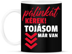 printfashion Pálinkát kérek! - Bögre - Fekete (10989903)