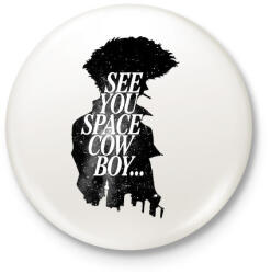 printfashion See You Space Cowboy - Kitűző, hűtőmágnes - Fehér (3079443)