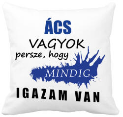 printfashion Ács vagyok. . . - Párnahuzat, Díszpárnahuzat - Fehér (16281856)