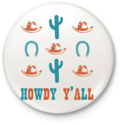 printfashion Howdy Y'all - Kitűző, hűtőmágnes - Fehér (7507269)