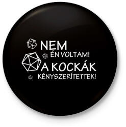 printfashion A kockák kényszerítettek! - Kitűző, hűtőmágnes - Fekete (3103426)