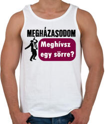 printfashion Megházasodom! Meghívsz egy sörre? (részeg fazon) - Férfi atléta - Fehér (6314695)