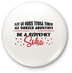 printfashion A szívemet soha nem töri össze - Kitűző, hűtőmágnes - Fehér (12721248)