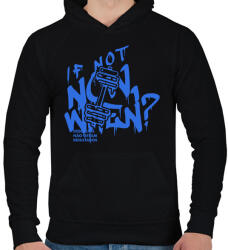 printfashion If Not Now When? - Férfi kapucnis pulóver - Fekete (16824995)