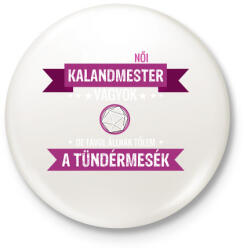 printfashion Női kalandmester - Kitűző, hűtőmágnes - Fehér (3089306)