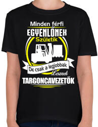 printfashion Legjobbak lesznek targoncások - Gyerek póló - Fekete (1973497)