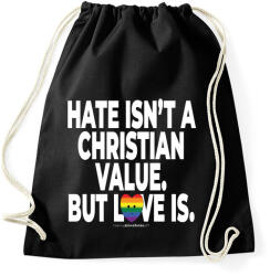 printfashion Hate isn't a Christian value. But love is. - humanista grafika - LMBT / LMBTQIA #136 - Sportzsák, Tornazsák - Fekete (3906911)