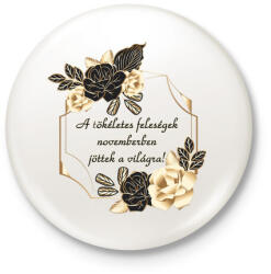 printfashion Tökéletes feleség szülinapja november - Kitűző, hűtőmágnes - Fehér (3845055)