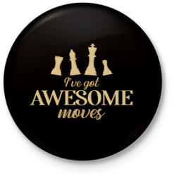 printfashion I've got awesome moves - Kitűző, hűtőmágnes - Fekete (7455472)