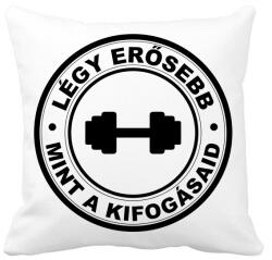 printfashion Légy erősebb, mint a kifogásaid - Párnahuzat, Díszpárnahuzat - Fehér (4320454)