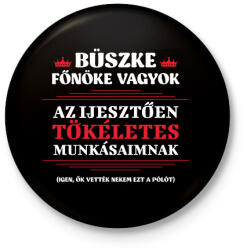 printfashion Büszke főnöke vagyok - fehér - Kitűző, hűtőmágnes - Fekete (14977657)