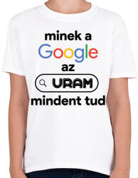 printfashion Minek a google az uram mindent tud - Gyerek póló - Fehér (16392427)