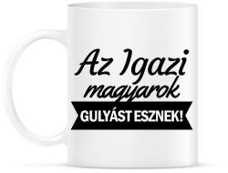 printfashion Az igazi magyarok gulyást esznek - Bögre - Fehér (1821861)
