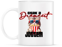printfashion Csak a drámáért jöttem - Bögre - Fehér (16513348)