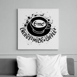 printfashion E=mc2, Energy=milkxcoffee2 - Vászonkép - Fehér (16738249)