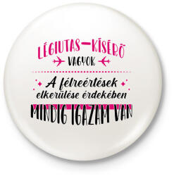 printfashion Légiutas-kísérő vagyok - Kitűző, hűtőmágnes - Fehér (7689884)
