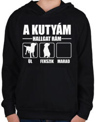 printfashion Hallgat rám a kutyám - Gyerek kapucnis pulóver - Fekete (1920516)
