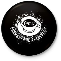 printfashion E=mc2, Energy=MilkxCoffee2 - Kitűző, hűtőmágnes - Fekete (16738668)