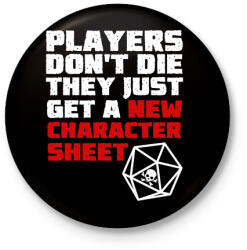 printfashion Players don't die - Kitűző, hűtőmágnes - Fekete (5434607)