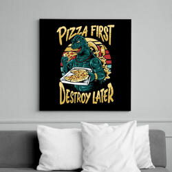 printfashion Előbb pizza, aztán pusztítás - Vászonkép - Fekete (11651349)
