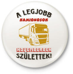 printfashion Kamionos szülinapja november - Kitűző, hűtőmágnes - Fehér (5696069)