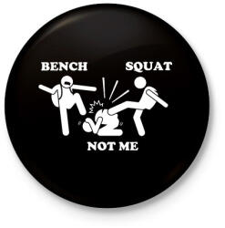 printfashion Bench - squat - not me - Kitűző, hűtőmágnes - Fekete (3096611)
