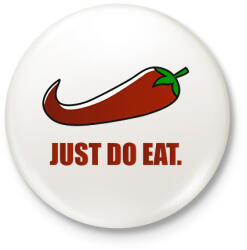 printfashion Just do eat - Kitűző, hűtőmágnes - Fehér (12953357)