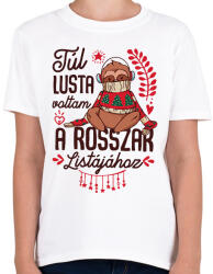 printfashion Lajhár Túl lusta voltam a rosszak listájához - Gyerek póló - Fehér (14873763)