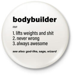 printfashion Bodybuilder jelentése - Kitűző, hűtőmágnes - Fehér (8955945)