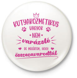 printfashion Kutyakozmetikus vagyok - Kitűző, hűtőmágnes - Fehér (7249962)