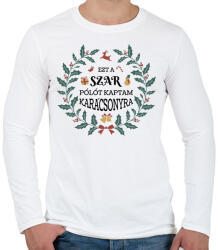 printfashion Ezt a pólót kaptam - Férfi hosszú ujjú póló - Fehér (9560009)