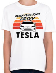 printfashion Ez nem csak egy autó ez egy TESLA - Gyerek póló - Fehér (16461692)
