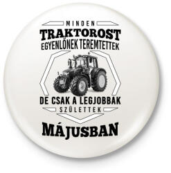 printfashion TRAKTOROS SZÜLINAP - Május - Kitűző, hűtőmágnes - Fehér (3089132)