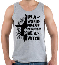 printfashion In a world full of Princess be a Witch - Férfi atléta - Sport szürke (16816455)