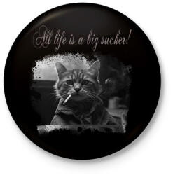 printfashion All life is a big sucker! - Kitűző, hűtőmágnes - Fekete (16144624)
